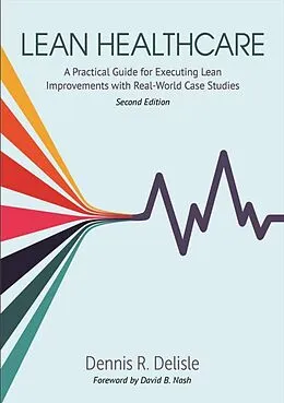 E-Book (epub) Lean Healthcare von Dennis R. Delisle