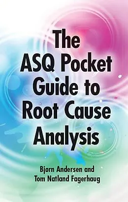 E-Book (pdf) ASQ Pocket Guide to Root Cause Analysis von Bjorn Andersen, Tom Fagerhaug