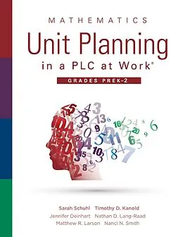 E-Book (epub) Mathematics Unit Planning in a PLC at Work®, Grades PreK-2 von Sarah Schuhl, Timothy D. Kanold, Jennifer Deinhart