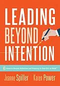 E-Book (epub) Leading Beyond Intention von Jeanne Spiller, Karen Power