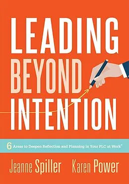 E-Book (epub) Leading Beyond Intention von Jeanne Spiller, Karen Power