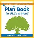 E-Book (epub) Collaborative Team Plan Book for PLCs at Work® von Kim Bailey, Chris Jakicic