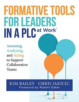 E-Book (epub) Formative Tools for Leaders in a PLC at Work  von Kim Bailey, Chris Jakicic