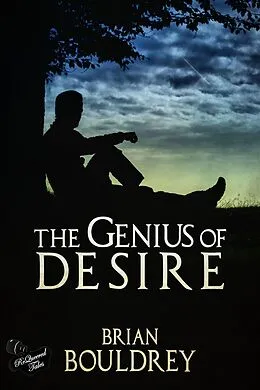 E-Book (epub) The Genius of Desire von Brian Bouldrey