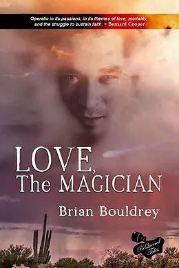 E-Book (epub) Love, the Magician von Brian Bouldrey