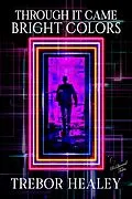 E-Book (epub) Through It Came Bright Colors von Trebor Healey
