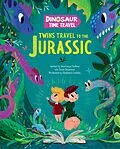 E-Book (epub) Twins Travel to the Jurassic von Anastasiya Galkina, Ekaterina Ladatko, Clever Publishing