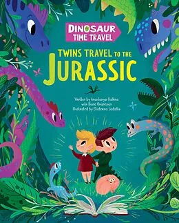 E-Book (epub) Twins Travel to the Jurassic von Anastasiya Galkina, Ekaterina Ladatko, Clever Publishing