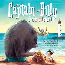 E-Book (epub) Captain Billy Finds a Friend von Boris Voitsehovskiy, Larissa Juliano, Clever Publishing