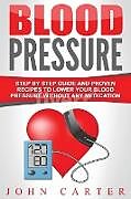 Kartonierter Einband Blood Pressure von John Carter