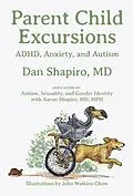 E-Book (epub) Parent Child Excursions von Dan Shapiro