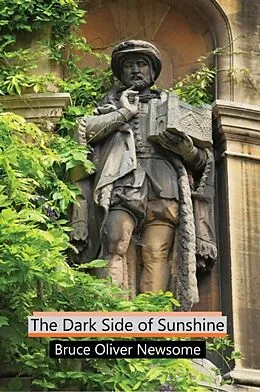 E-Book (epub) The Dark Side of Sunshine von Bruce Oliver Newsome
