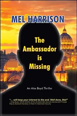 E-Book (epub) The Ambassador is Missing von Mel Harrison