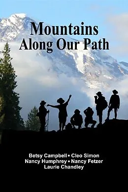 E-Book (epub) Mountains Along Our Path von Betsy Campbell, Cleo Simon, Nancy Humphrey