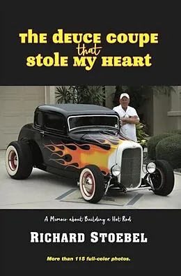E-Book (epub) The Deuce Coupe That Stole My Heart von Richard Stoebel