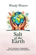E-Book (epub) Salt of the Earth von Wendy Weaver