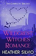 E-Book (epub) Wildcrest Witches Romance von Heather Silvio