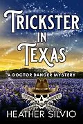 E-Book (epub) Trickster in Texas von Heather Silvio