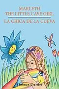 E-Book (epub) Marleth The Little Cave Girl von Thomas Turner