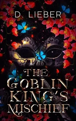 E-Book (epub) The Goblin King's Mischief von D. Lieber