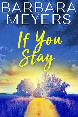 E-Book (epub) If You Stay (Red Bud, Iowa) von Barbara Meyers