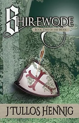 E-Book (epub) Shirewode (The Books of the Wode, #2) von J Tullos Hennig