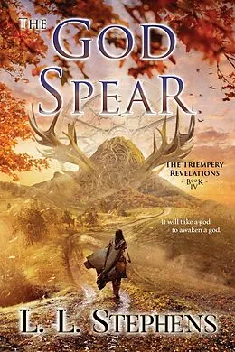 E-Book (epub) The God Spear (The Triempery Revelations, #4) von L. L. Stephens