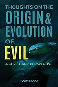 E-Book (epub) Thoughts on the Origin & Evolution of Evil von Scott Leone