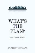 E-Book (epub) What's the Plan von Robert Sullivan