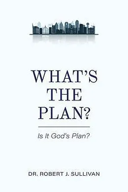 E-Book (epub) What's the Plan von Robert Sullivan