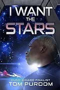 E-Book (epub) I Want the Stars von Tom Purdom