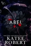 E-Book (epub) Abel (Sabine Valley, #1) von Katee Robert