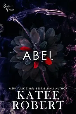 E-Book (epub) Abel (Sabine Valley, #1) von Katee Robert