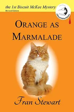 E-Book (epub) Orange as Marmalade (Biscuit McKee Mysteries, #1) von Fran Stewart