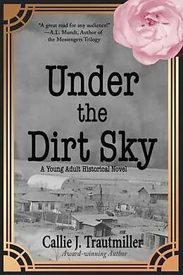 E-Book (epub) Under the Dirt Sky von Callie J. Trautmiller