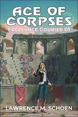 E-Book (epub) Ace of Corpses von Lawrence M. Schoen