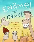 E-Book (epub) Enamel the Camel von Mike King