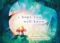 E-Book (epub) I Hope You Will Know von Jaren Ahlmann