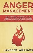 Fester Einband Anger Management von James W. Williams