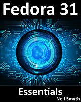 E-Book (epub) Fedora 31 Essentials von Neil Smyth