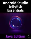 E-Book (epub) Android Studio Jellyfish Essentials - Java Edition von Smyth