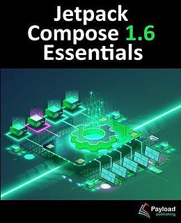 E-Book (epub) Jetpack Compose 1.6 Essentials von Neil Smyth