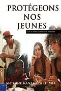 E-Book (epub) PROTEGEONS NOS JEUNES von MD Antoine Kanamugire