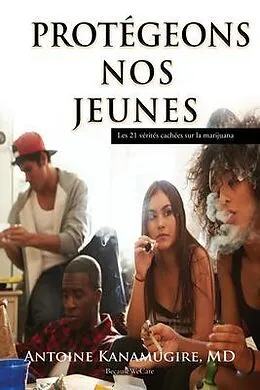 E-Book (epub) PROTEGEONS NOS JEUNES von MD Antoine Kanamugire