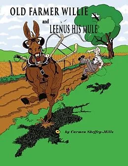 E-Book (epub) Old Farmer Willie And Leenus His Mule von Carmen Sheffey-Mills