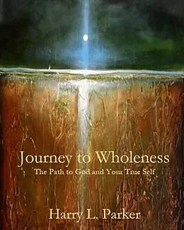 E-Book (epub) Journey to Wholeness von Harry Parker