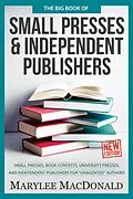 E-Book (epub) The Big Book of Small Presses and Independent Publishers von Marylee Macdonald