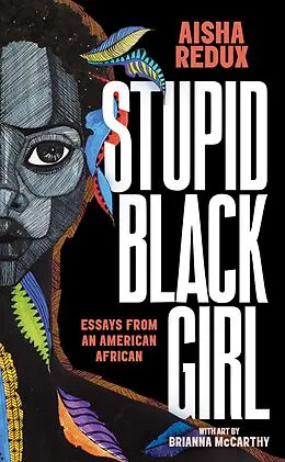 E-Book (epub) Stupid Black Girl von Aisha Redux
