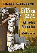 Couverture cartonnée Eyes on Gaza de Khaled A. Beydoun