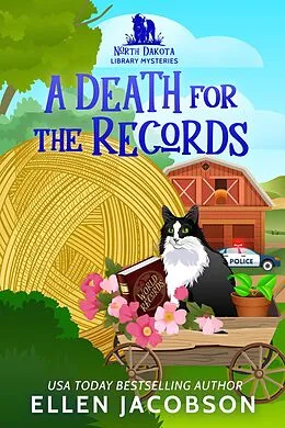 E-Book (epub) A Death for the Records: A North Dakota Library Mystery (North Dakota Library Mysteries, #3) von Ellen Jacobson